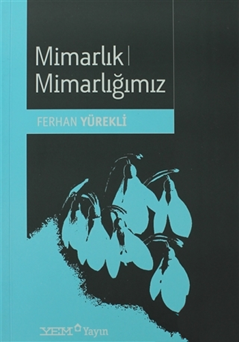 Mimarlık Mimarlığımız