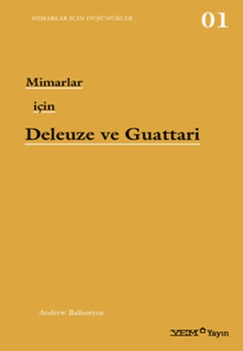 Mimarlar İçin Deleuze ve Guattari