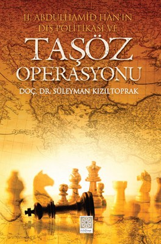 2. Abdülhamid Han'ın Dış Politikası ve Taşöz Operasyonu