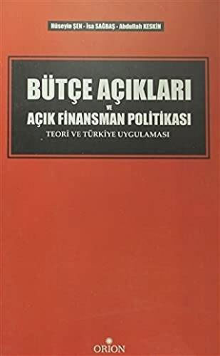 Bütçe Açıkları ve Açık Finansman Politikası