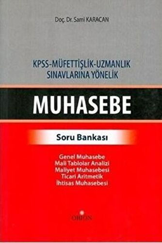 KPSS - Müfettişlik - Uzmanlık Sınavlarına Yönelik Muhasebe Soru Bankası