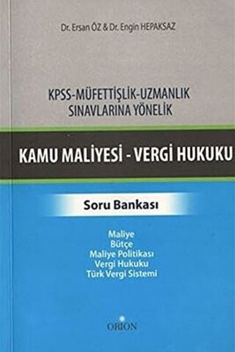 KPSS-Müfettişlik-Uzmanlık Sınavlarına Yönelik Kamu Maliyesi-Vergi Hukuku Soru Bankası