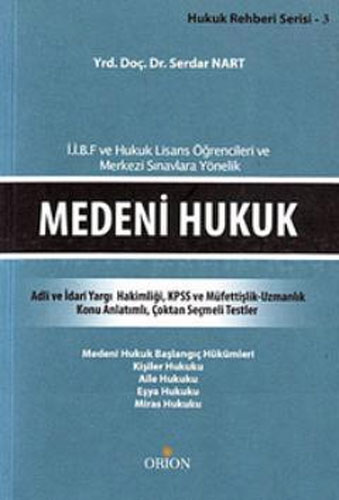 İ.İ.B.F ve Hukuk Lisans Öğrencileri ve Merkezi Sınavlara Yönelik Medeni Hukuk