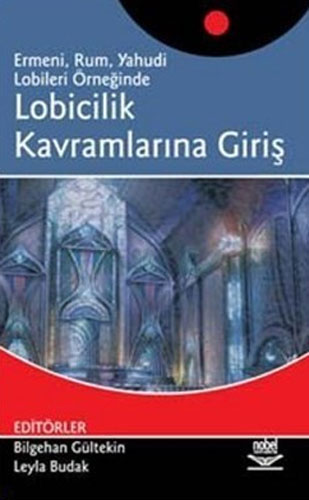 Lobicilik Kavramlarına Giriş