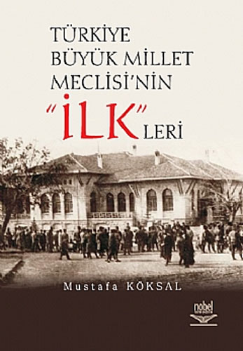 Türkiye Büyük Millet Meclisi’nin ’İlk’leri