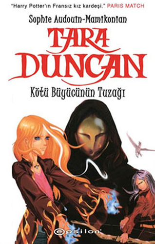 Tara Duncan - Kötü Büyücünün Tuzağı