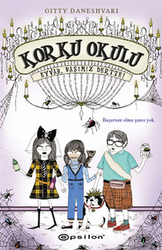 Korku Okulu 2 - Eyvah Başımız Dertte! 