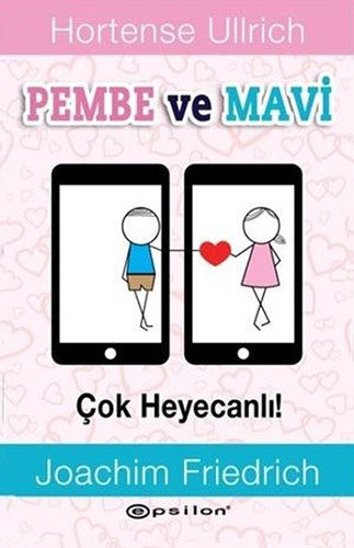 Pembe ve Mavi - Çok Heyecanlı! (Ciltli)