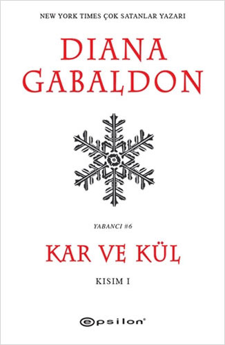 Kar ve Kül - Kısım 1