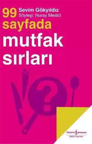 99 Sayfada Mutfak Sırları