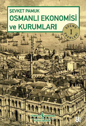 Osmanlı Ekonomisi ve Kurumları