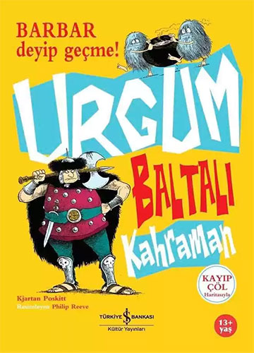 Baltalı Kahraman Urgum Barbar Deyip Geçme! ( Ciltli )