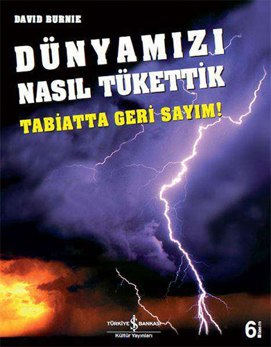 Dünyamızı Nasıl Tükettik