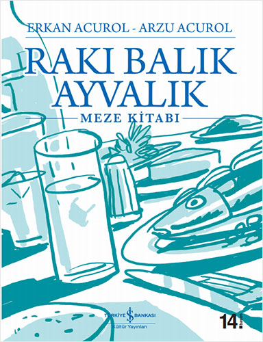 Rakı Balık Ayvalık (Ciltli)