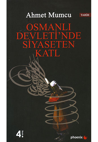 Osmanlı Devleti'nde Siyaseten Katl