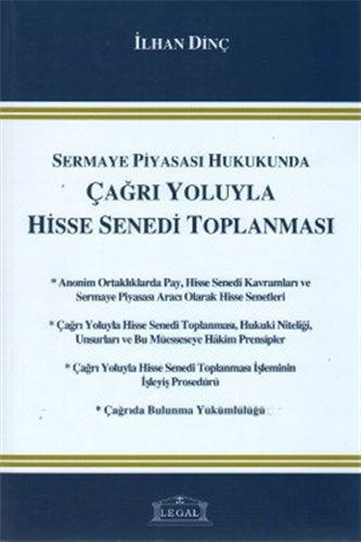 Sermaye Piyasası Hukukunda Çağrı Yoluyla Hisse Senedi Toplanması