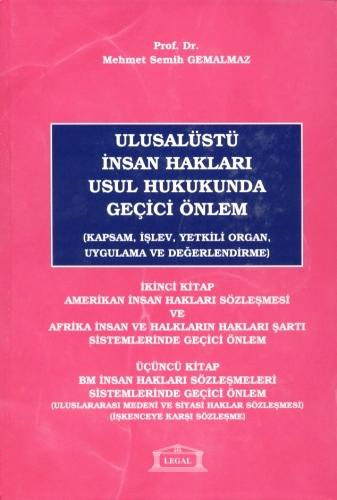 Ulusalüstü İnsan Hakları Usul Hukukunda Geçici Önlem  2. - 3. Kitap (Ciltli)