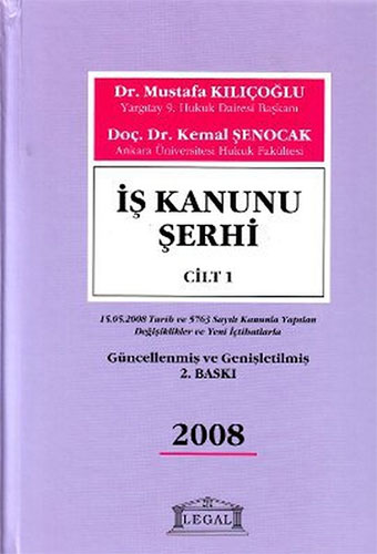 İş Kanunu Şerhi Cilt: 1