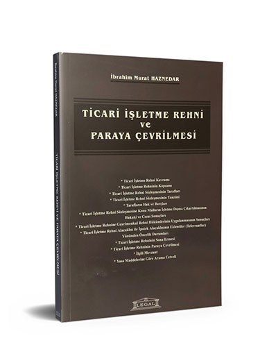 Ticari İşletme Rehni ve Paraya Çevrilmesi