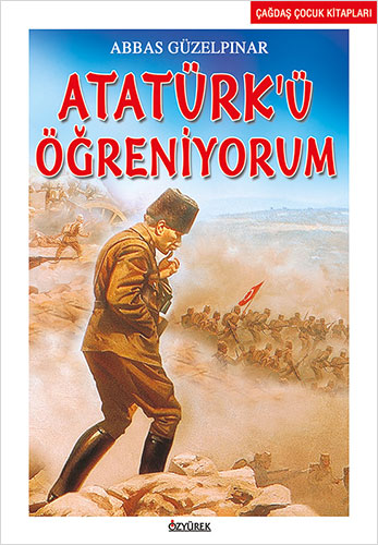 Atatürk’ü Öğreniyorum