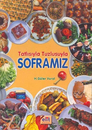 Tatlısıyla Tuzlusuyla Soframız