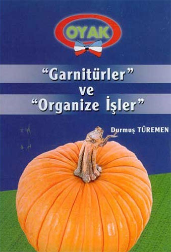 ''Garnitürler'' ve ''Organize İşler''