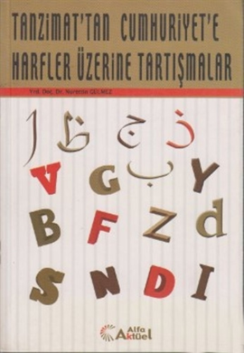 Tanzimat’tan Cumhuriyet’e Harfler Üzerine Tartışmalar