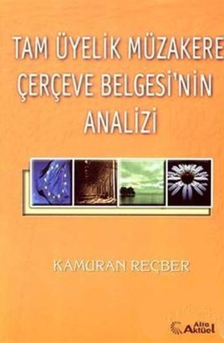 Tam Üyelik Müzakere Çerçeve Belgesi’nin Analizi