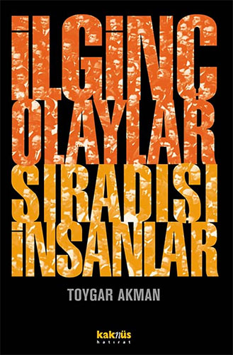 İlginç Olaylar Sıradışı İnsanlar