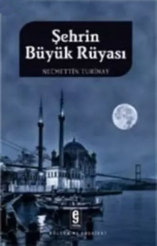 Şehrin Büyük Rüyası