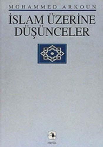 İslam Üzerine Düşünceler