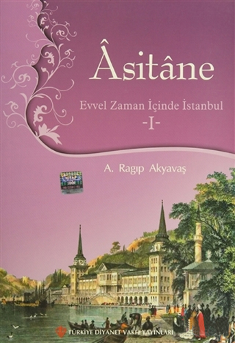 Asitane - Evvel Zaman İçinde İstanbul 1