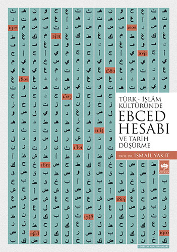 Türk - İslam Kültüründe Ebced Hesabı