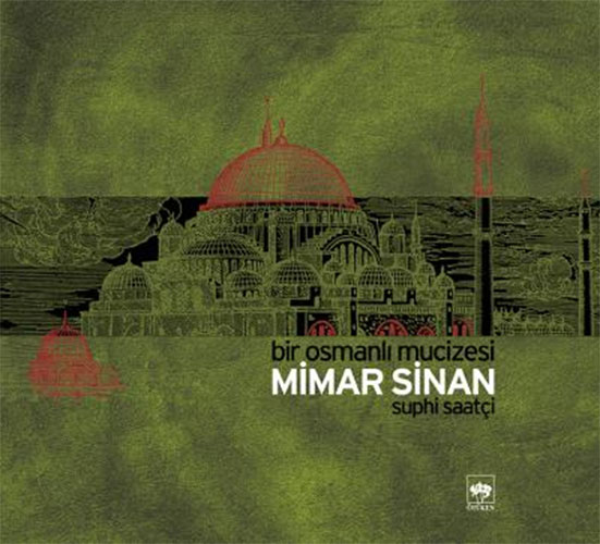 Mimar Sinan - Bir Osmanlı Mucizesi