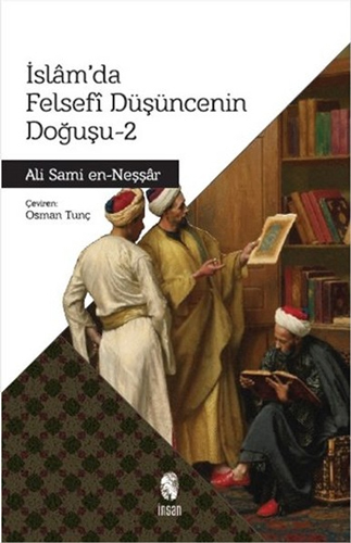 İslam'da Felsefi Düşüncenin Doğuşu 2