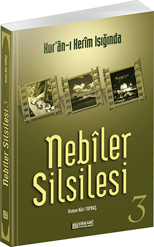 Nebîler Silsilesi 3