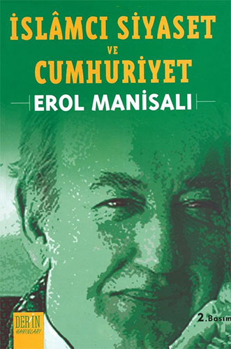 İslamcı Siyaset ve Cumhuriyet