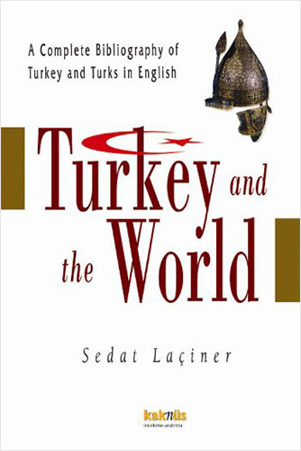 Turkey And The World