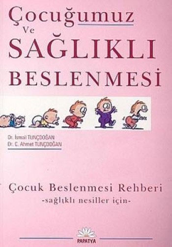 Çocuğumuz ve Sağlıklı Beslenmesi