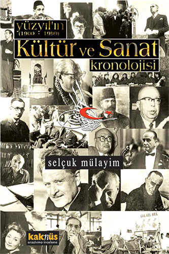 Yüzyılın Kültür ve Sanat Kronolojisi