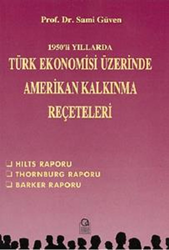 Türk Ekonomisi Üzerinde Amerikan Kalkınma Reçeteleri