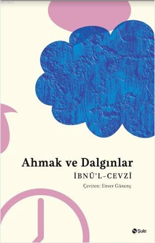 Ahmak ve Dalgınlar Kitabı