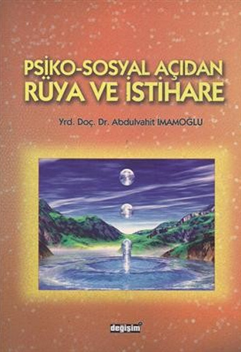 Psiko-Sosyal Açıdan Rüya ve İstihare