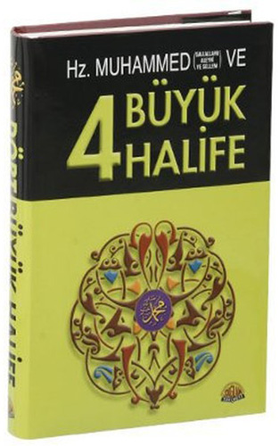 Hz. Muhammed ve Dört Büyük Halife (Ciltli)