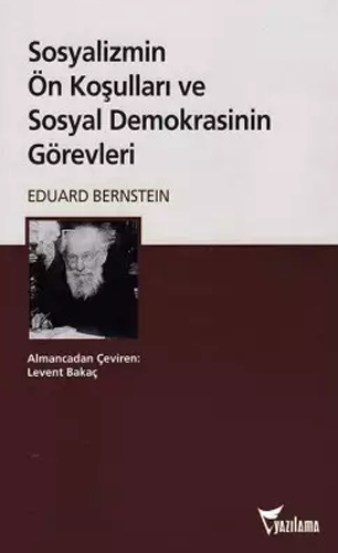 Sosyalizmin Ön Koşulları ve Sosyal Demokrasinin Görevleri