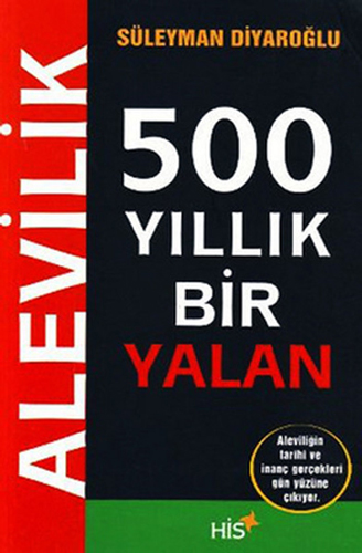 Alevilik - 500 Yıllık Bir Yalan