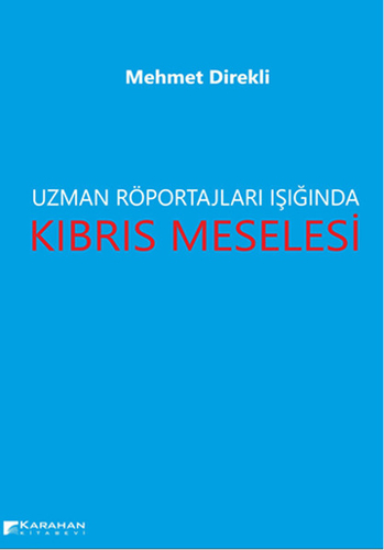 Uzman Röportajları Işığında Kıbrıs Meselesi