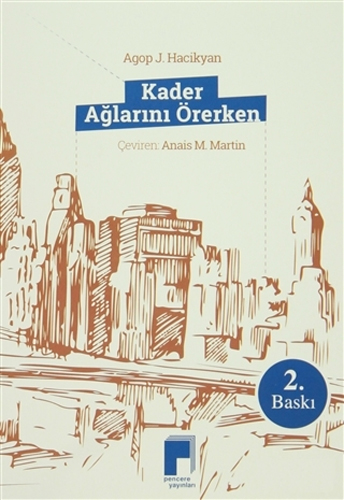 Kader Ağlarını Örerken