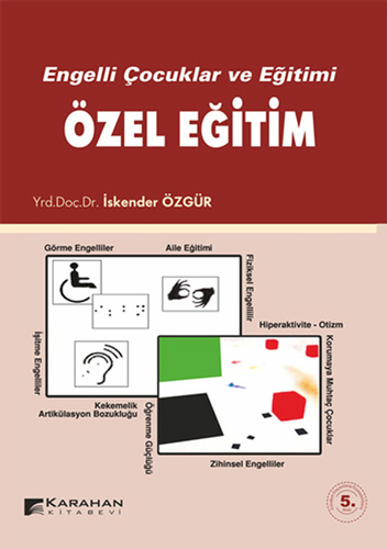 Engelli Çocuklar ve Eğitimi Özel Eğitim