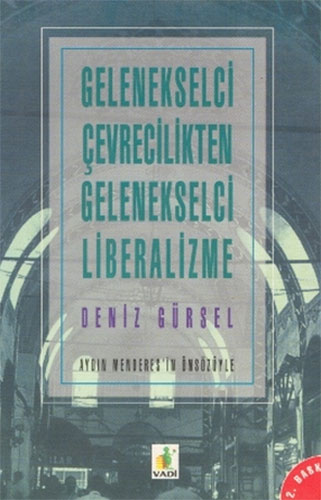 Gelenekselci Çevrecilikten Gelenekselci Liberalizme